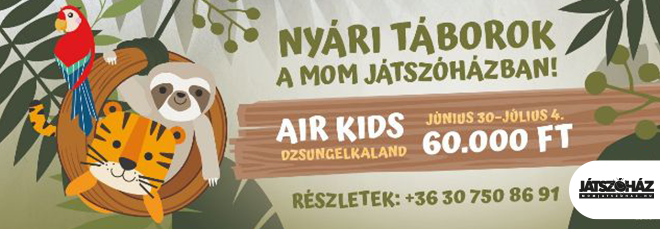 AIR KIDS napközis tábor a MOM Játszóházban AIR KIDS napközis tábor a MOM Játszóházban