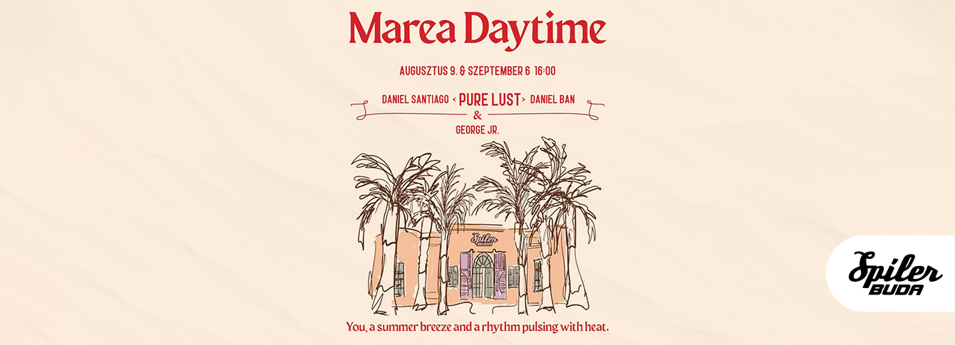 MAREA Daytime Party a Spíler Budában