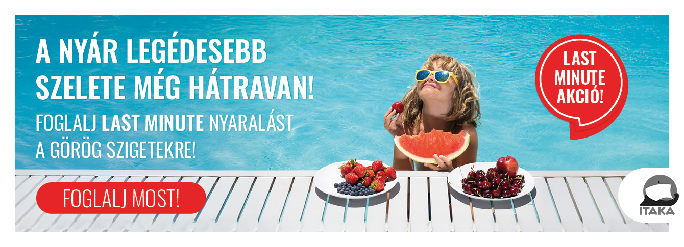 Fedezze fel az ITAKA last minute nyaralási ajánlatait!