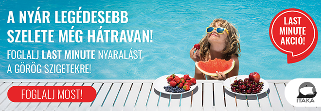 Fedezze fel az ITAKA last minute nyaralási ajánlatait!