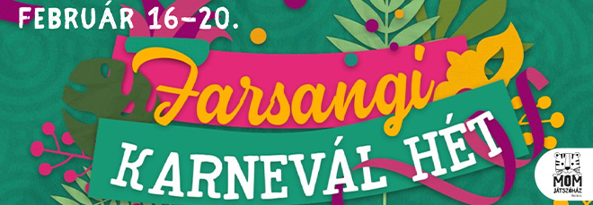 Farsangi Karnevál a MOM Játszóházban